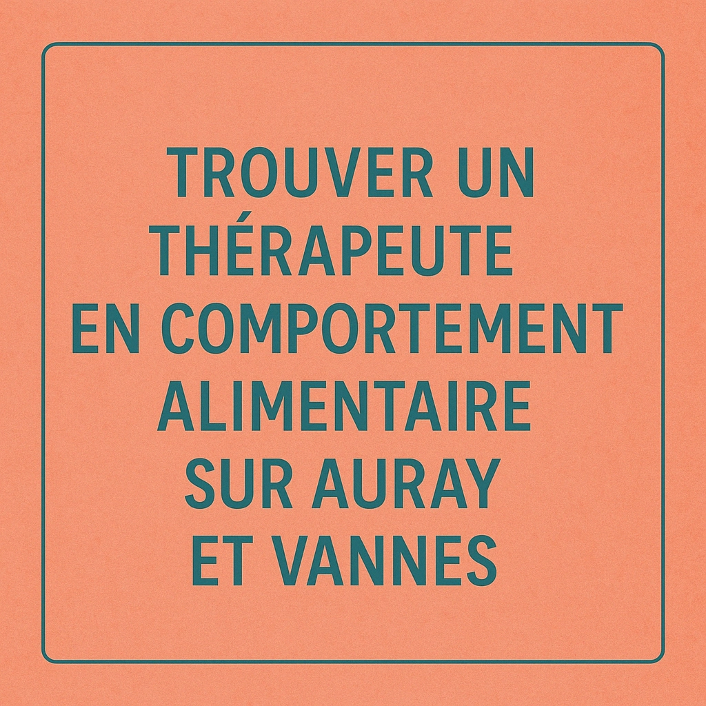 Thérapeute en Comportement Alimentaire : se libérer des blocages liés à l’alimentation