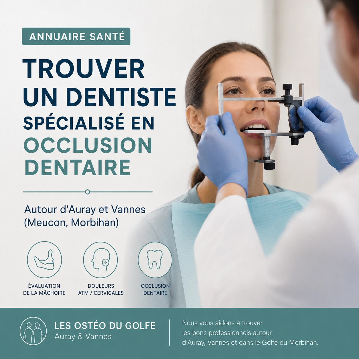 Dentistes spécialisés en occlusion dentaire recommandés à Auray et Vannes